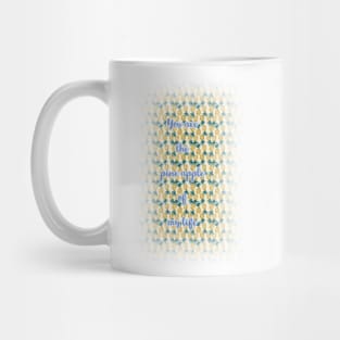 PineApple is love Mug